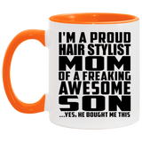 Proud Hair Stylist Mom Of Awesome Son - 11oz Accent Mug Orange