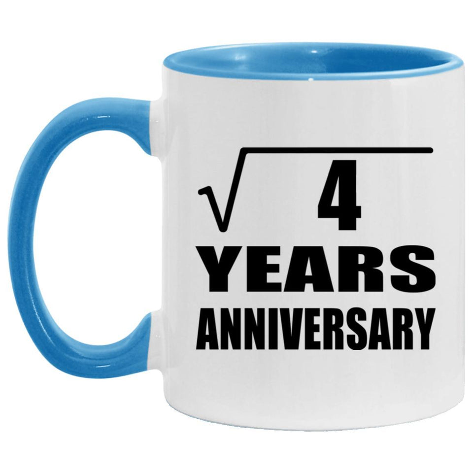 2nd Anniversary Square Root of 4 Years Anniversary - 11oz Accent Mug Blue