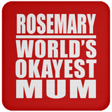 Rosemary World's Okayest Mum - Drink Coaster