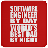 Software Engineer By Day World's Best Dad By Night - Drink Coaster
