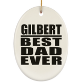 Gilbert Best Dad Ever - Oval Ornament
