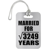 57th Anniversary Married For Square Root of 3249 Years - Luggage Bag Tag