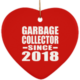 Garbage Collector Since 2018 - Heart Ornament