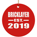 Bricklayer Established EST. 2019 - Circle Ornament