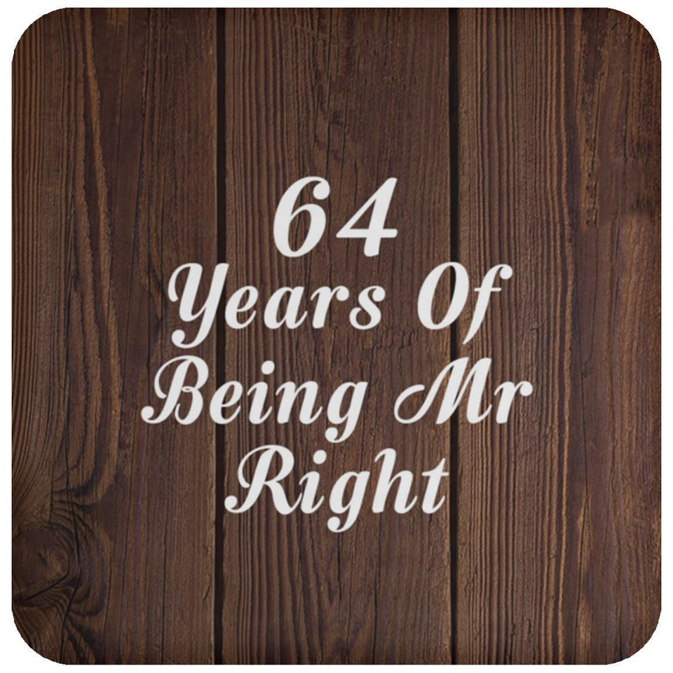 64th Anniversary 64 Years Of Being Mr Right - Drink Coaster D