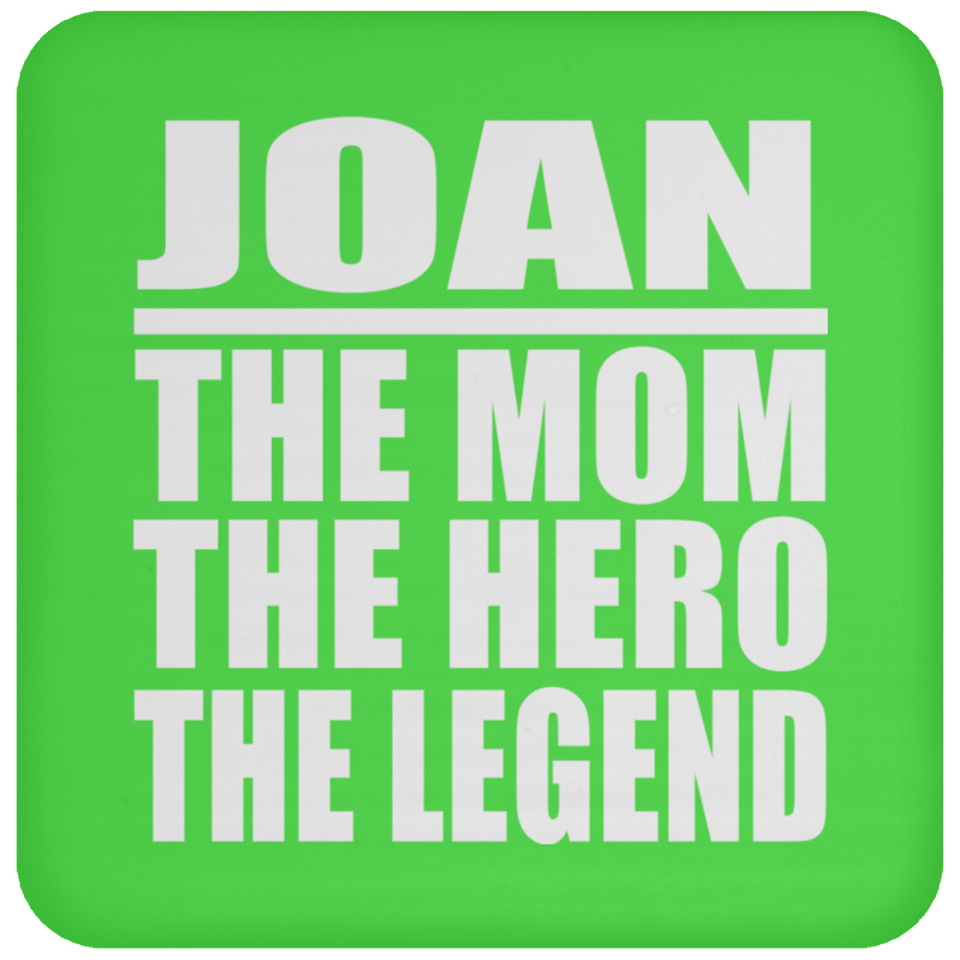 Joan The Mom The Hero The Legend - Drink Coaster