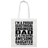 Proud Electrical Engineer Dad Of Awesome Daughter - Tote Bag White
