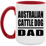 Australian Cattle Dog Dad - 15oz Accent Mug Red