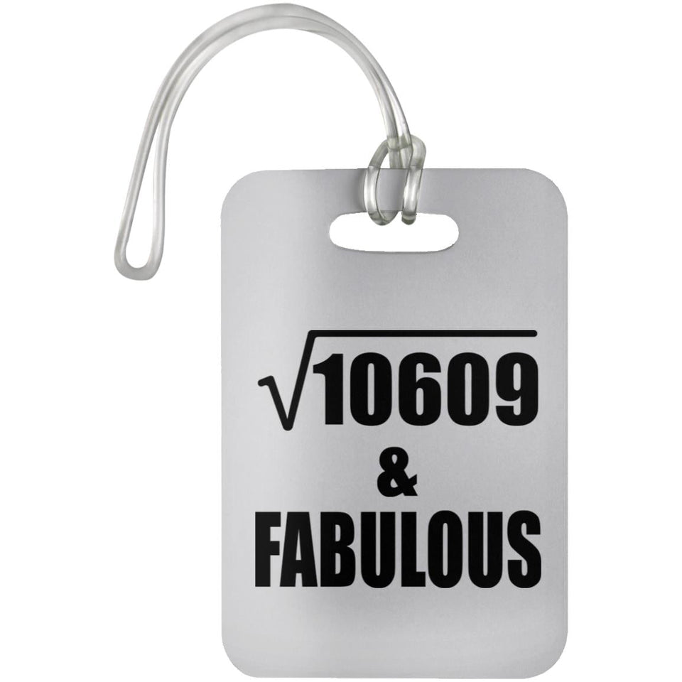 103rd Birthday Square Root of 10609 & Fabulous - Luggage Bag Tag