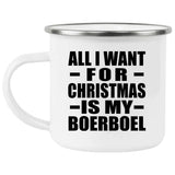 All I Want For Christmas Is My Boerboel - 12oz Camping Mug