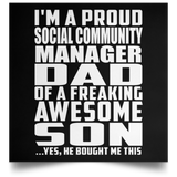 Proud Social Community Manager Dad Of Awesome Son - Poster Square