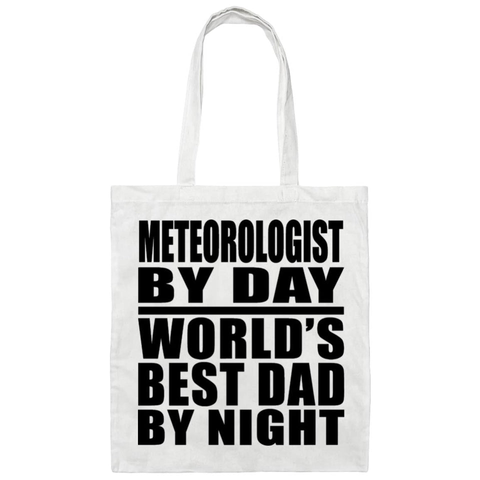 Meteorologist By Day World's Best Dad By Night - Tote Bag White