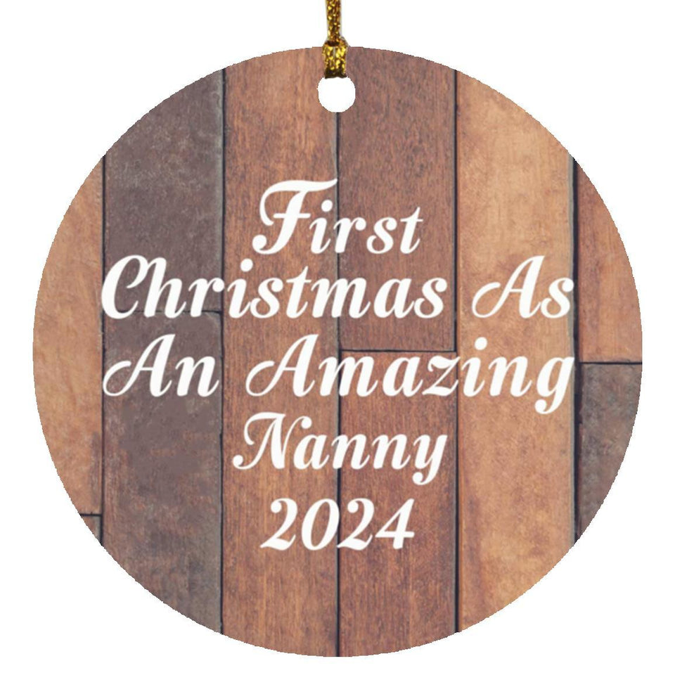 First Christmas As An Amazing Nanny 2024 - Circle Ornament E