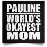 Pauline World's Okayest Mom - Poster Square