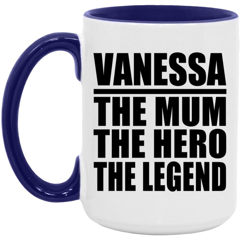 Vanessa The Mum The Hero The Legend - 15oz Accent Mug Purple