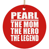 Pearl The Mom The Hero The Legend - Circle Ornament