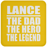 Lance The Dad The Hero The Legend - Drink Coaster