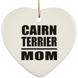 Cairn Terrier Mom - Heart Ornament