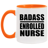 Badass Enrolled Nurse - 11oz Accent Mug Orange