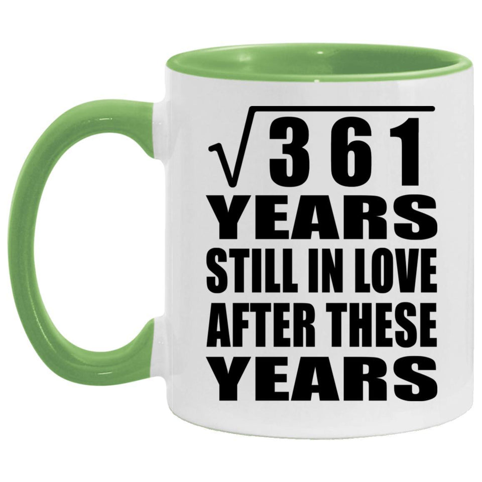19th Anniversary Square Root of 361 Years Still In Love - 11oz Accent Mug Green