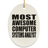 Most Awesome Computer Systems Analyst - Oval Ornament