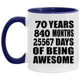 70th Birthday 70 Years 840 Months 25567 Days Of Awesome - 11oz Accent Mug Purple