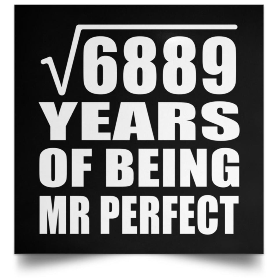 83rd Anniversary Square Root of 6889 Years of Mr Perfect - Poster Square