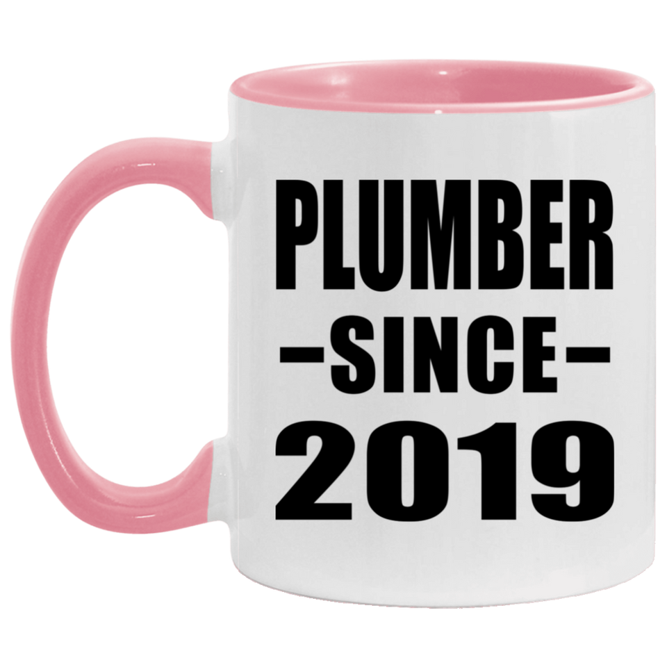 Plumber Since 2019 - 11oz Accent Mug Pink