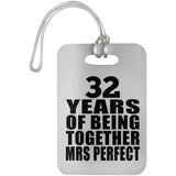 32nd Anniversary 32 Years Of Being Mrs Perfect - Luggage Bag Tag