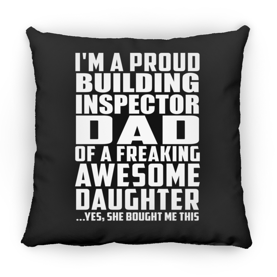 Proud Building Inspector Dad Of Awesome Daughter - Throw Pillow Black