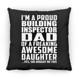 Proud Building Inspector Dad Of Awesome Daughter - Throw Pillow Black