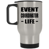 Event Coordinator Life - Silver Travel Mug