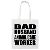 Dad Husband Animal Care Worker - Tote Bag White