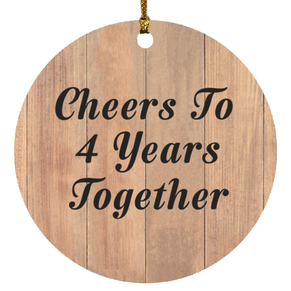 4th Anniversary Cheers To 4 Years Together - Circle Ornament C