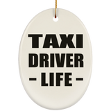 Taxi Driver Life - Oval Ornament