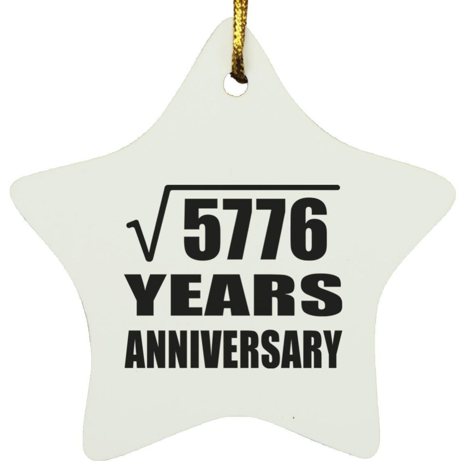 76th Anniversary Square Root of 5776 Years Anniversary - Star Ornament