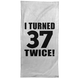 74th Birthday I Turned 37 Twice - Hand Towel