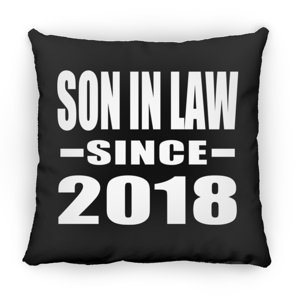 Son In Law Since 2018 - Throw Pillow Black
