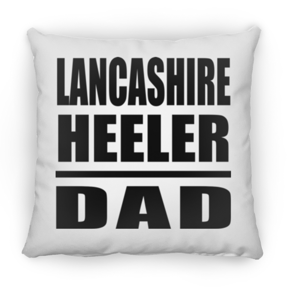 Lancashire Heeler Dad - Throw Pillow