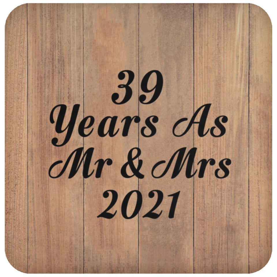 39 Years As Mr & Mrs 2021 - Drink Coaster C