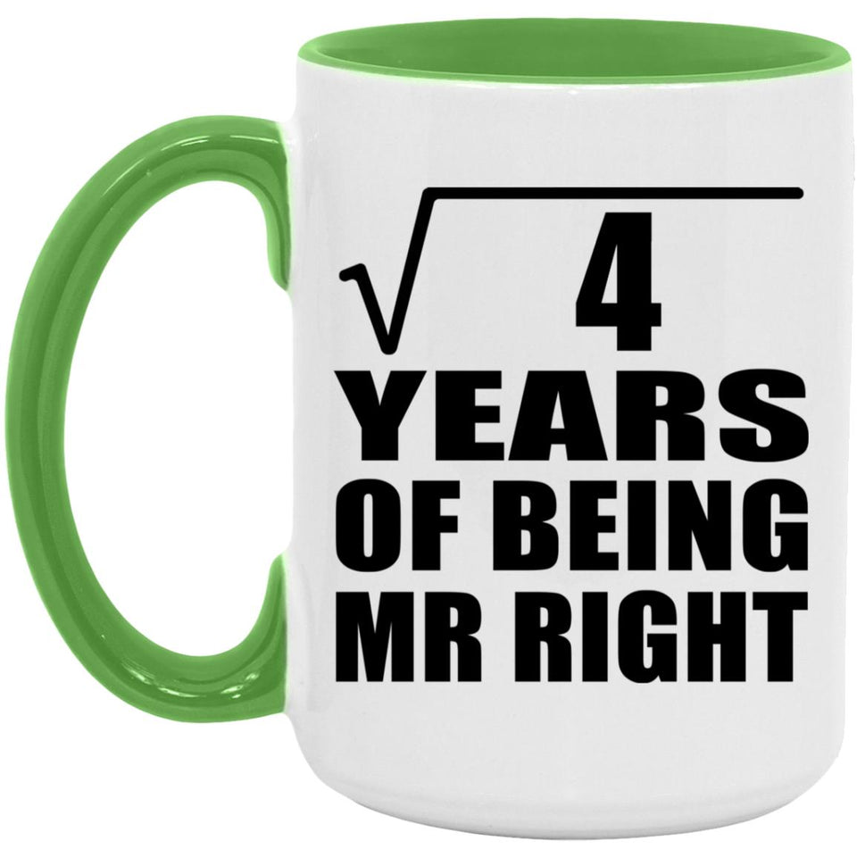 2nd Anniversary Square Root of 4 Years of Being Mr Right - 15oz Accent Mug Green