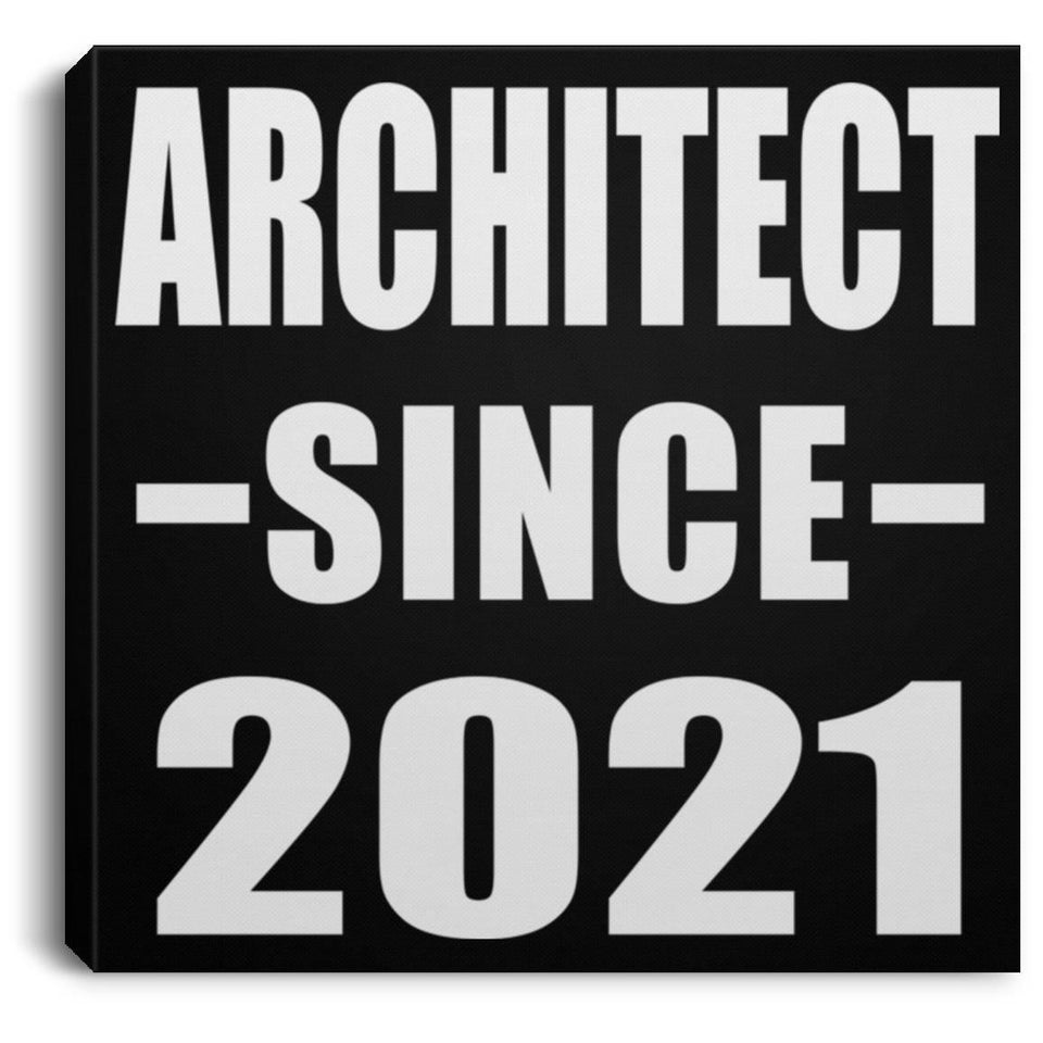 Architect Since 2021 - Canvas Square