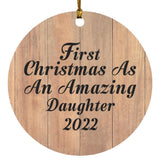 First Christmas As An Amazing Daughter 2022 - Circle Ornament C