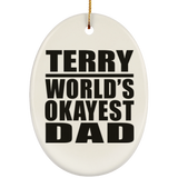 Terry World's Okayest Dad - Oval Ornament