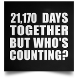 58th Anniversary 21,170 Days Together But Who's Counting - Poster Square