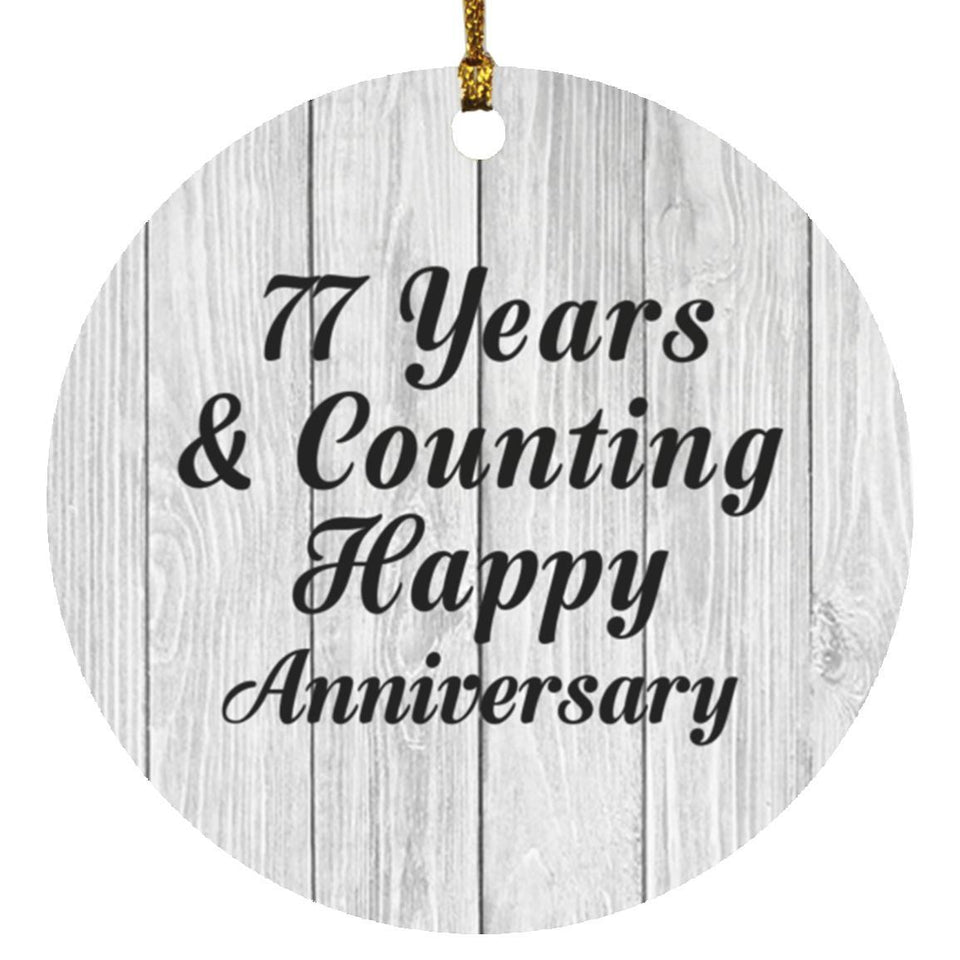 Happy 77th Anniversary 77 Years & Counting - Circle Ornament F