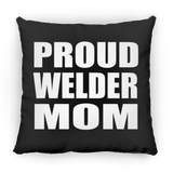 Proud Welder Mom - Throw Pillow Black