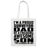 Proud Surveyor Dad Of Awesome Son - Tote Bag White