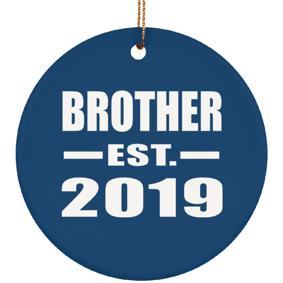 Brother Established EST. 2019 - Circle Ornament