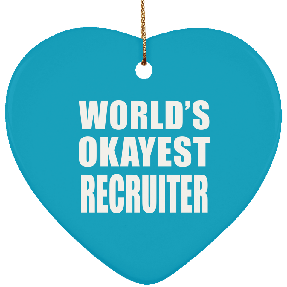 World's Okayest Recruiter - Heart Ornament